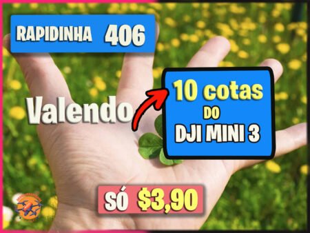 *RAPIDINHA 406* | VALENDO 10 COTAS DO MINI 3 TELA